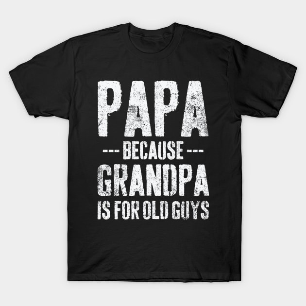 Papa Grandpa Grandfather Father's Day Vintage T-Shirt by CreativeGiftShop